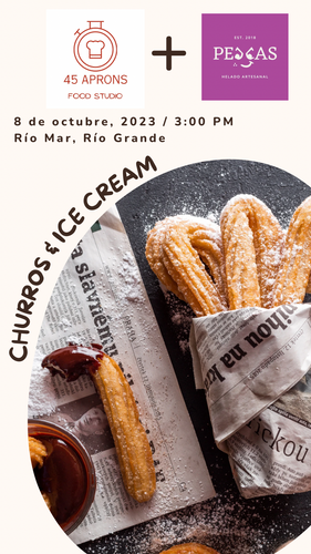 Churros (from scratch) & Ice Cream 🍦 by: Peccas / 1 Persona - 10/08/2023 - 3:00 PM